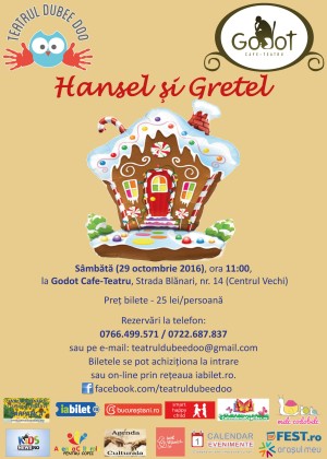 HANSEL SI GRETEL, la Godot Cafe-Teatru