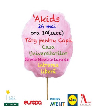 ‘Akids- Târg pentru copii la Casa Universitarilor din București