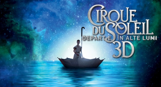 Cirque Du Soleil: Departe, in alte lumi